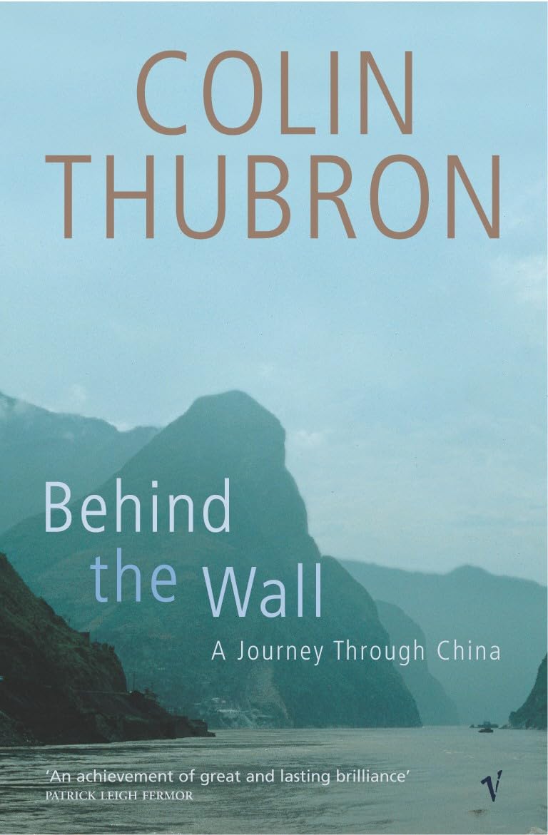 Behind The Wall: A Journey Through China