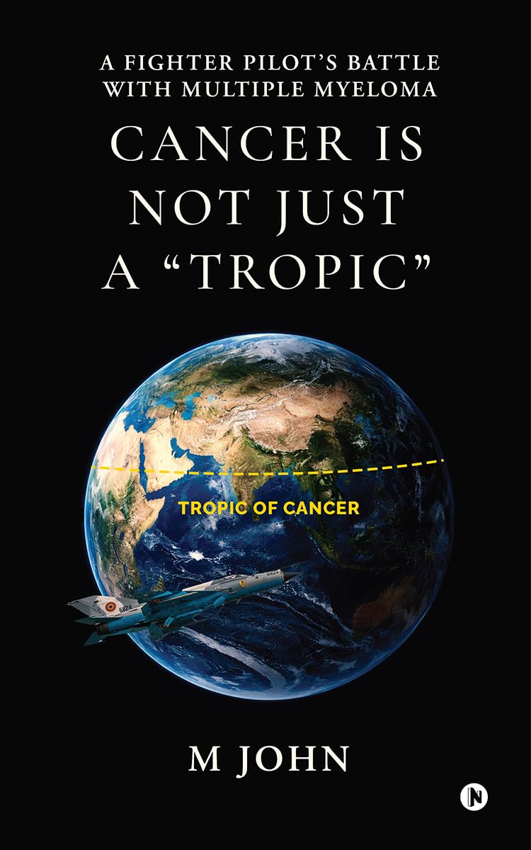 Cancer is not just a Tropic: A Fighter Pilots Battle with Multiple Myeloma