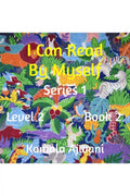 I Can Read By Myself  Series 1  Level 2  Book 2