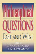 Philosophical Questions: East and West (Philosophy and the Global Context)