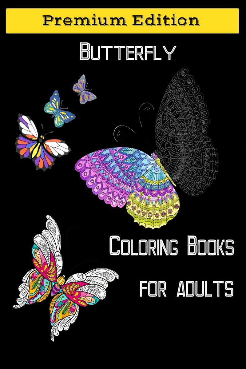 Butterflies Coloring Books for Adults : Beautiful Butterflies and Flowers Patterns for Relaxation, Fun, and Stress Relief
