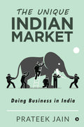 The Unique Indian Market : Doing Business In India