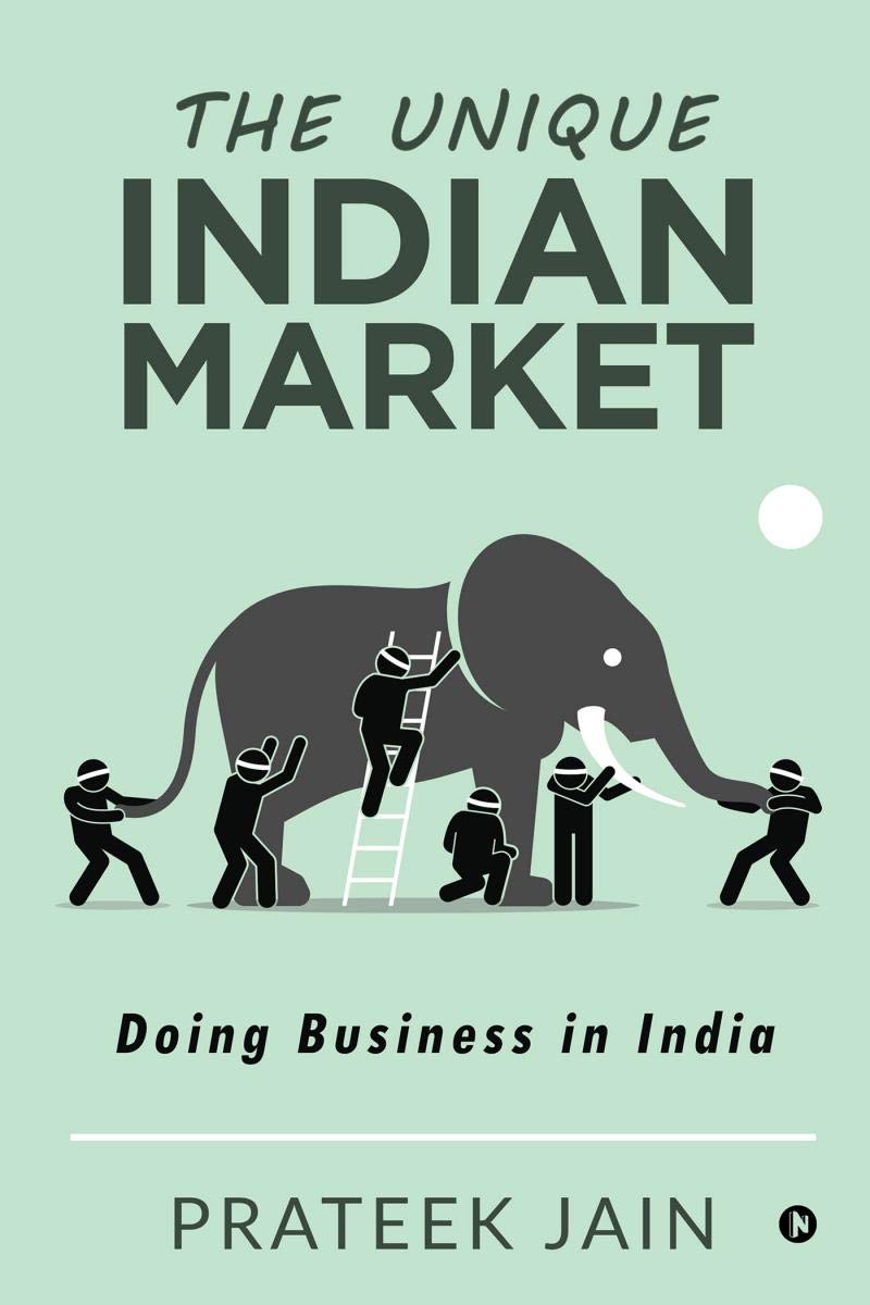 The Unique Indian Market : Doing Business In India