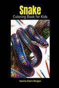 Snake Coloring Book for Kids : Perfect Snake Animal Coloring Pages for Boys, Girls and Kids Ages 4 and Up | Beautiful Collection