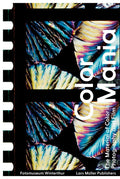 Color Mania: The Material Of Color In Photography And Film