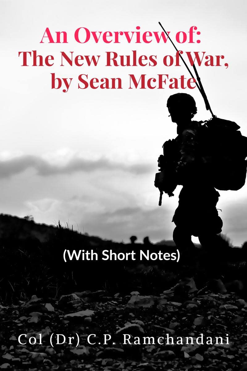 An Overview of: The New Rules of War, by Sean McFate : (With Short Notes)