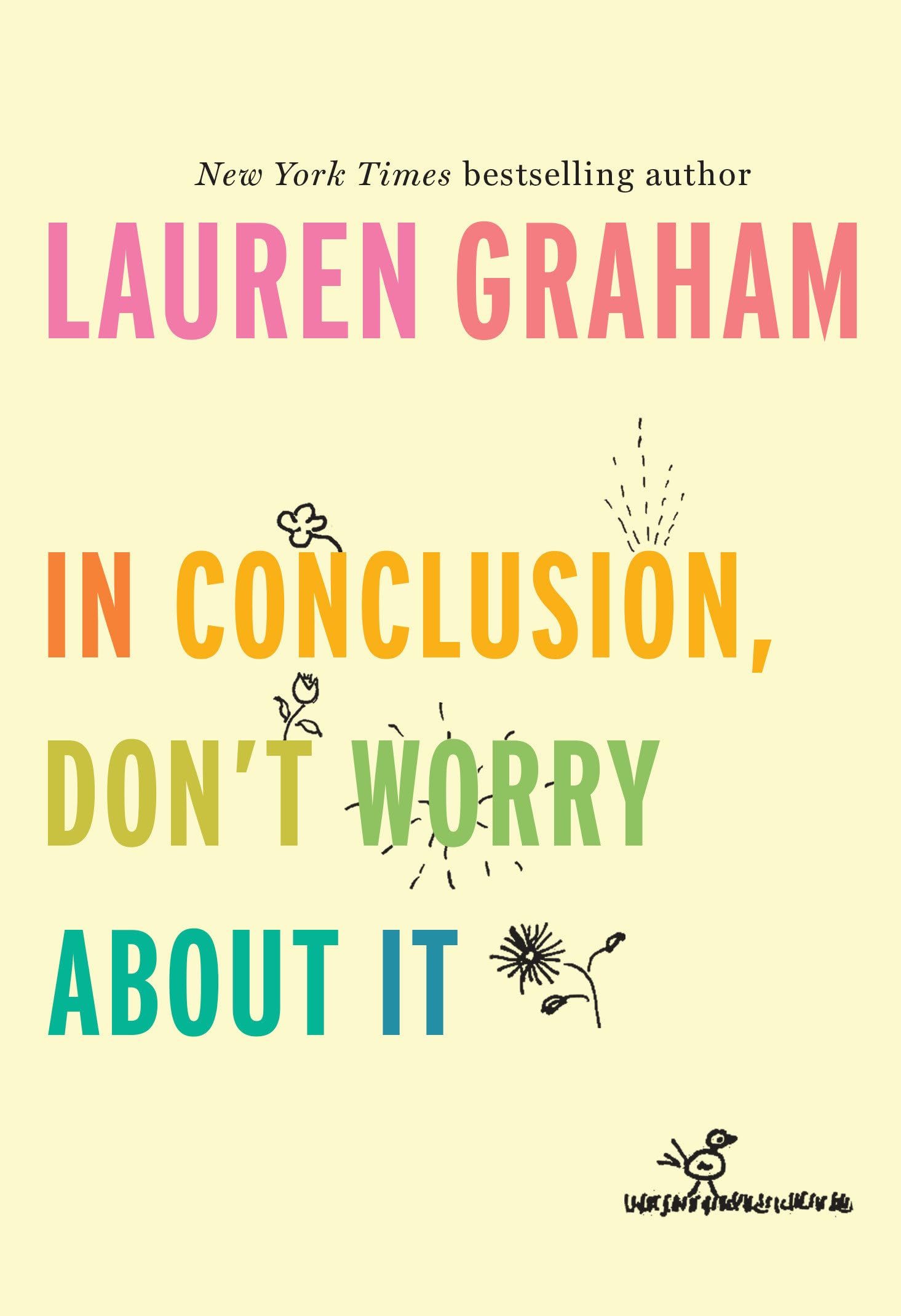 In Conclusion, Dont Worry About It