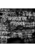 WORLD OF PHYSICS