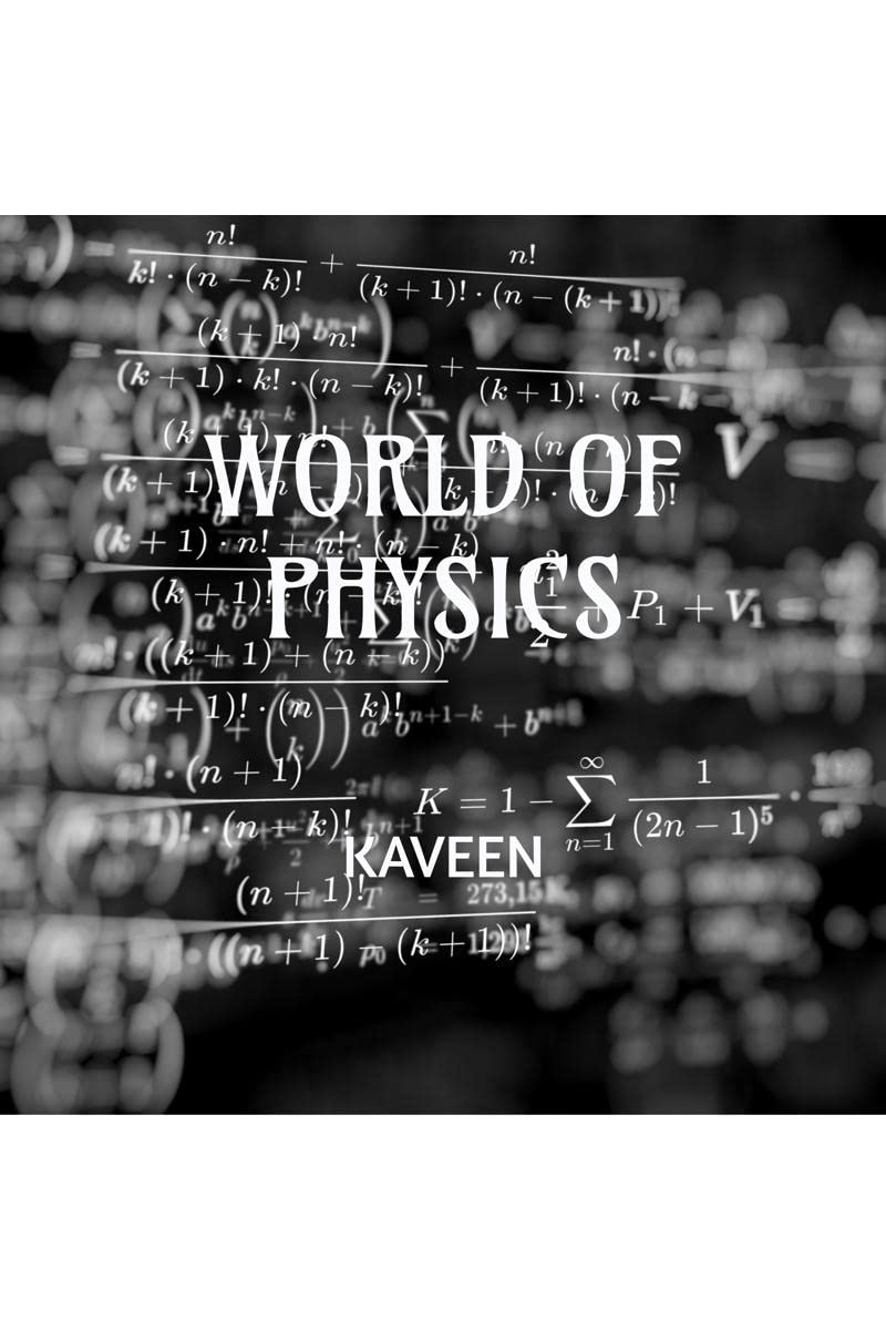 WORLD OF PHYSICS