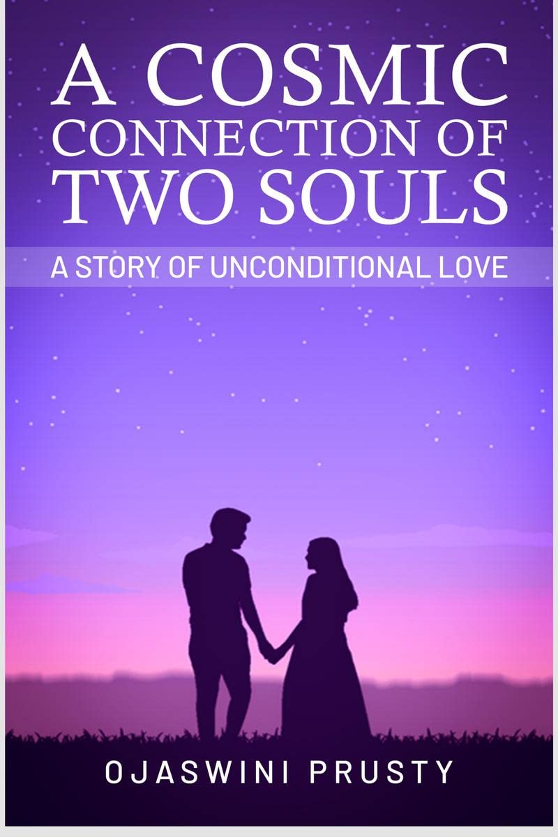 A Cosmic Connection of Two Souls : A story of unconditional love
