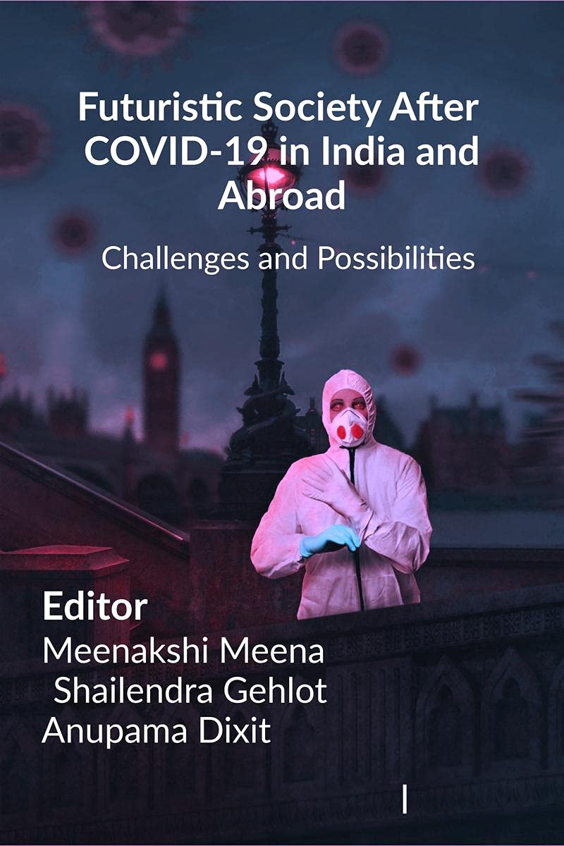 Futuristic Society After Covid19 In India And Abroad