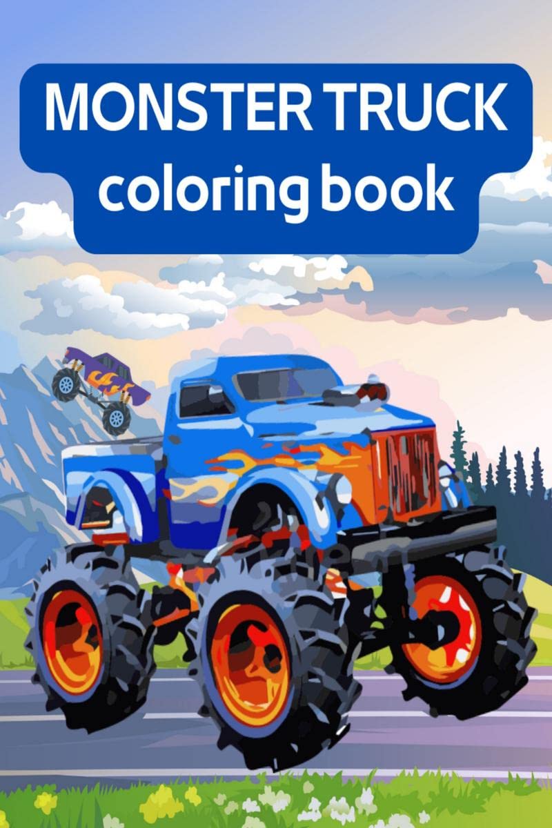 MONSTER TRUCK coloring book : pages with cute and angry models of coloring machines for kids
