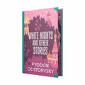 White Nights & Other Stories by Fyodor Dostoyevsky : Wilco Classics Sprayed Edge Premium Hardback Edition