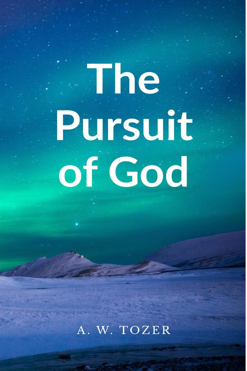 The Pursuit Of God