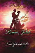 Rebirth Of Romeo Juliet : Recreation