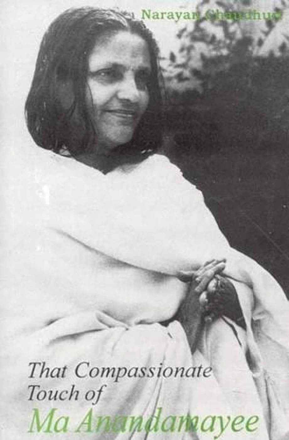 That Compassionate Touch Of Ma Anandamayee