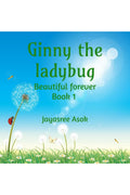Ginny the ladybug : Beautiful forever Book 1