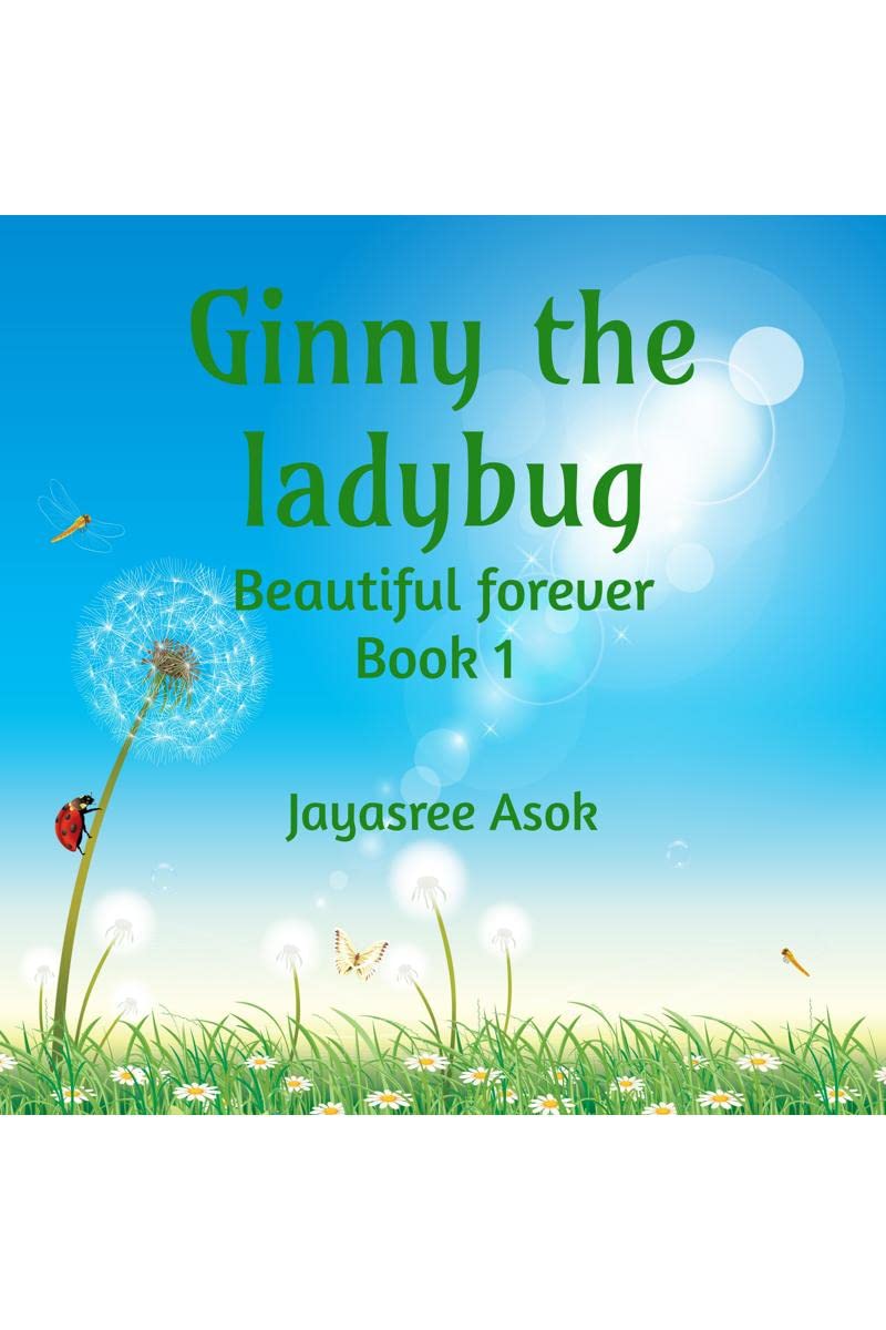Ginny the ladybug : Beautiful forever Book 1