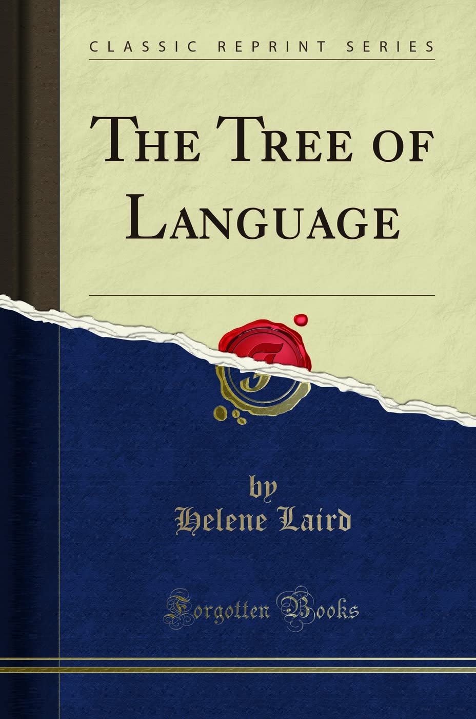 The Tree Of Language (Classic Reprint)