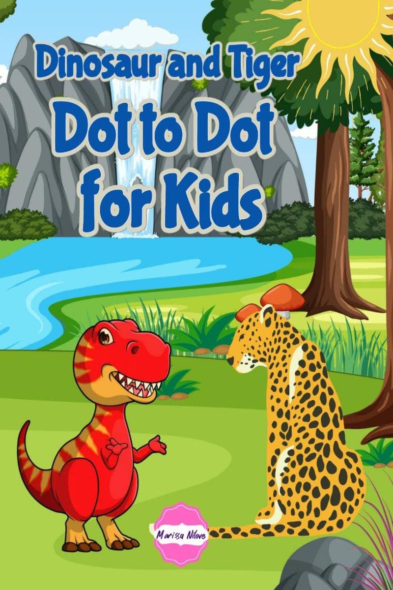 Dinosaur and Tiger Dot to Dot for Kids : Coloring book for children aged 48 offers creativity, knowledge.