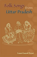 Folk Songs from Uttar Pradesh