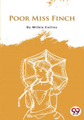 Poor Miss Finch Wilkie Collins Wilkie Collins