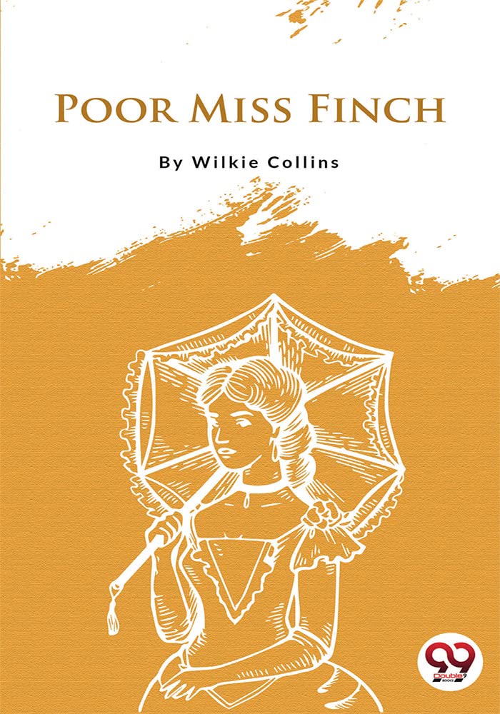 Poor Miss Finch Wilkie Collins Wilkie Collins