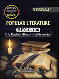 NEERAJ BEGC106 Popular Literature English Medium  for BA Course of IGNOU  Chapter Wise Help Book / Guide including Many Samp
