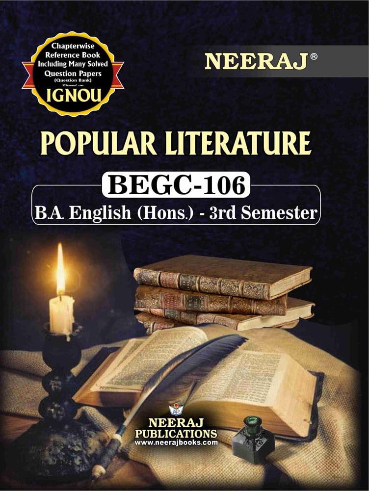 NEERAJ BEGC106 Popular Literature English Medium  for BA Course of IGNOU  Chapter Wise Help Book / Guide including Many Samp
