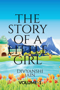 The Story Of A Little Girl (Volume 1)