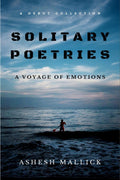 Solitary Poetries : A Voyage Of Emotions