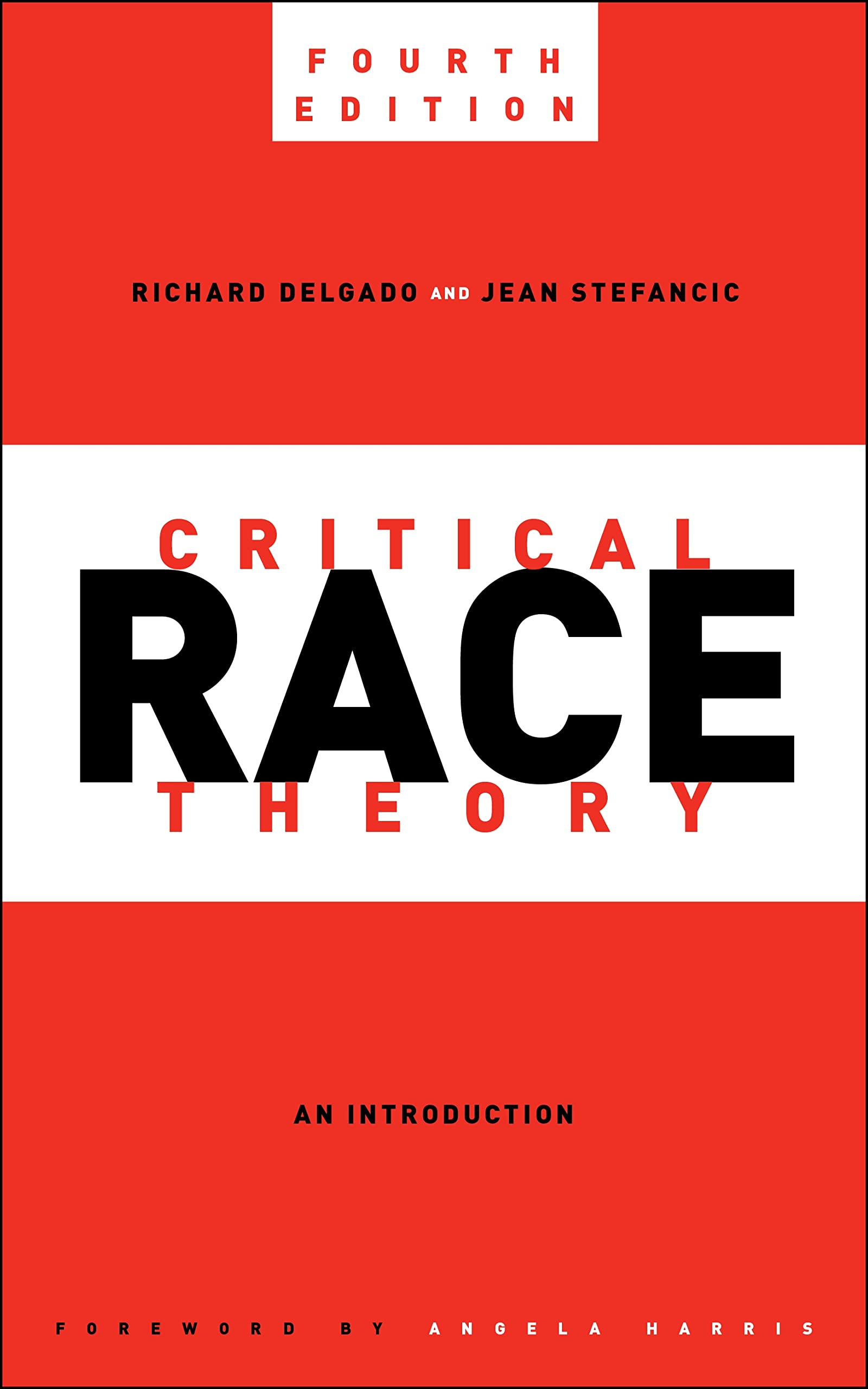 Critical Race Theory: An Introduction: 87 (Critical America, 87)