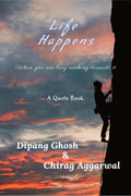 Life Happens : When You Are Busy Working Towards It
