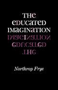 The Educated Imagination (Midland Book)