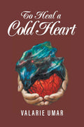 To Heal A Cold Heart