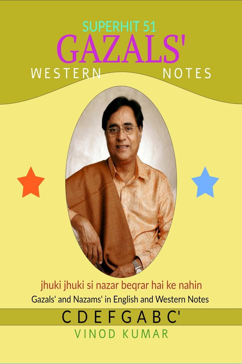 Superhit 51 Gazals Western Notes : Gazals and Nazams in English and Western Notes