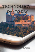 Technology : Day To Day