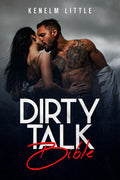 DIRTY TALK BIBLE : How Men and Women Can Have MindBlowing Sexual Experiences Simply by Talking Dirty (2022 Guide for Beginner