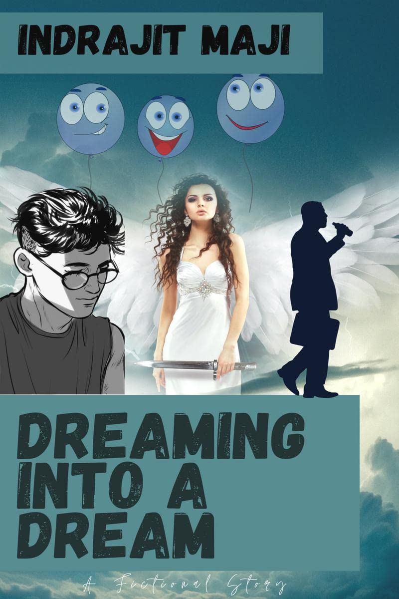 Dreaming into a dream: A fictional story