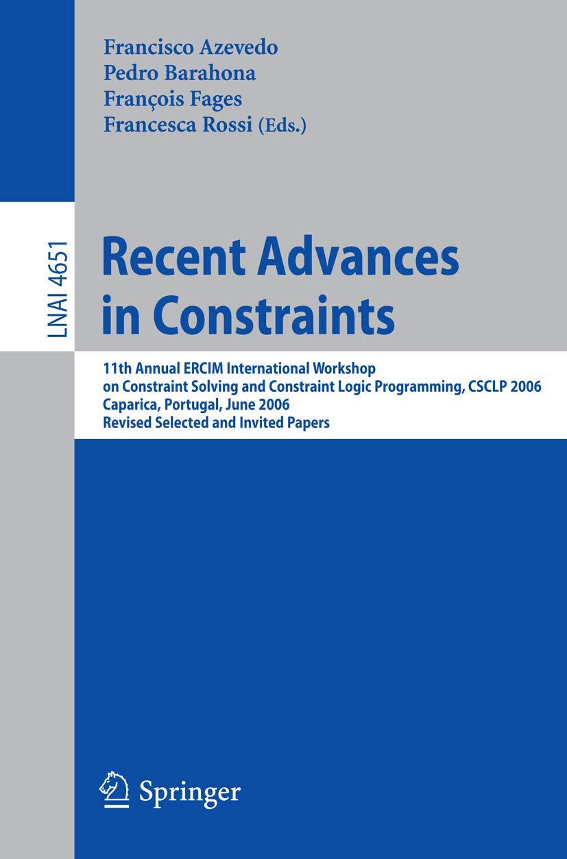 Recent Advances in Constraints: 11th Annual ERCIM International Workshop on Constraint Solving and Constraint Logic Programming,