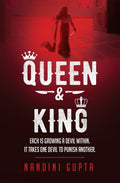 Queen & King: Each Is Growing A Devil Within. It Takes One Devil To Punish Another.