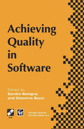 Achieving Quality in Software: Proceedings of the third international conference on achieving quality in software, 1996 (IFIP Ad