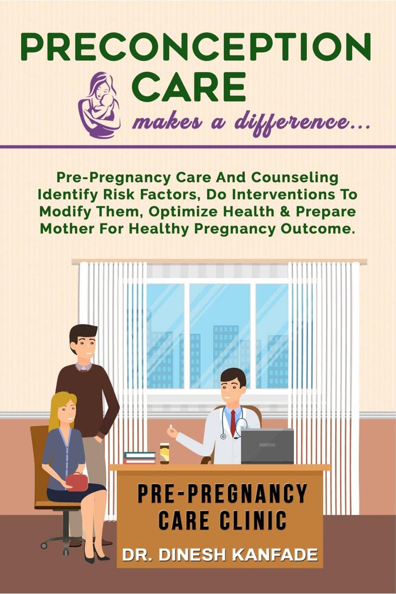 Preconception Care makes a difference... : Prepregnancy care and counseling identify risk factors, do interventions to modify t