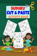 Sudoku Cut & Paste Activity Book : Workbook with Sudoku Images, Color & Scissor Skills Activity, for Kids Ages 3+