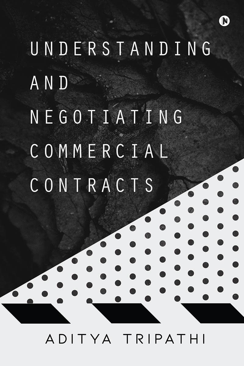 Understanding and Negotiating Commercial Contracts
