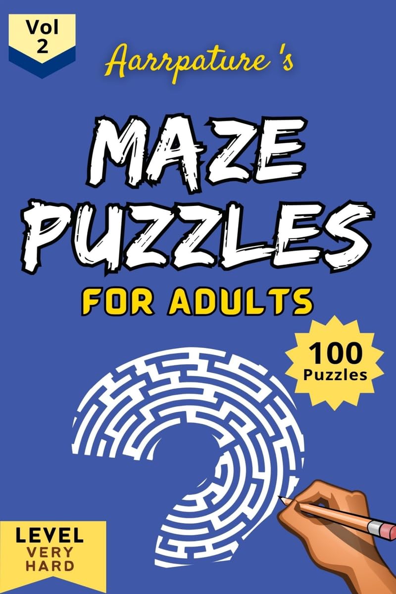 Maze Puzzles For Adults [Vol 2]: 100 Maze Puzzles for Staying Ahead