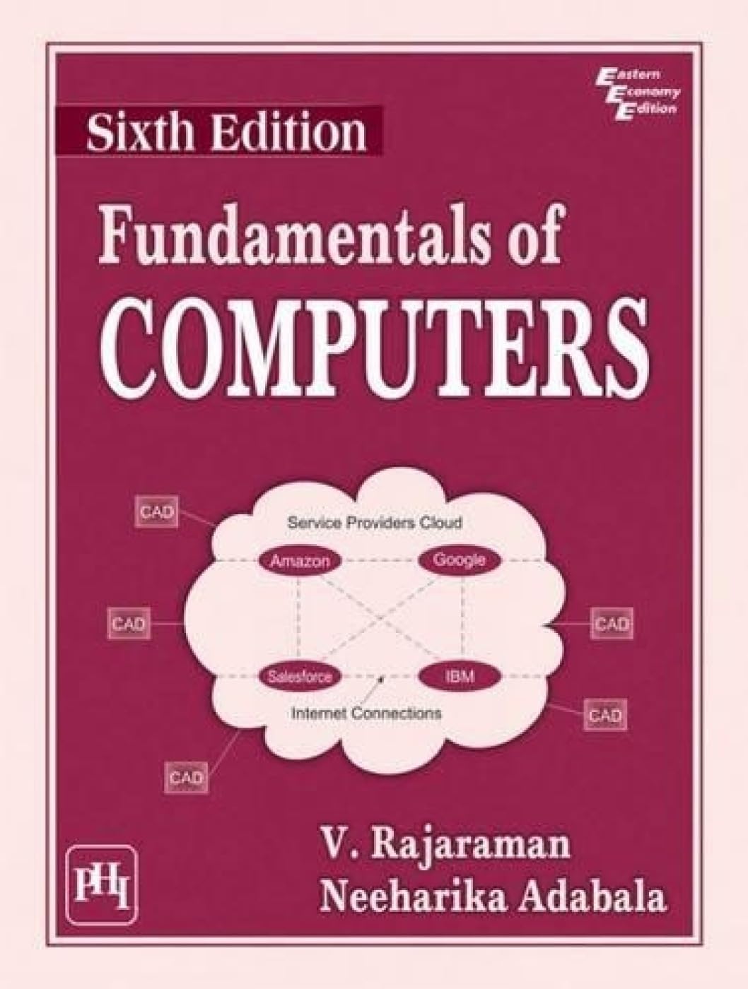 FUNDAMENTALS OF COMPUTERS. 6TH EDN