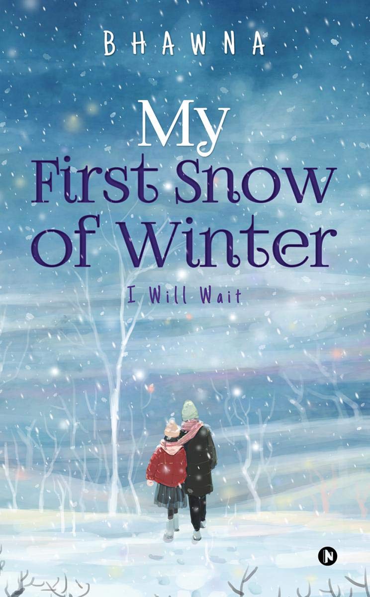 My First Snow of Winter : I Will Wait