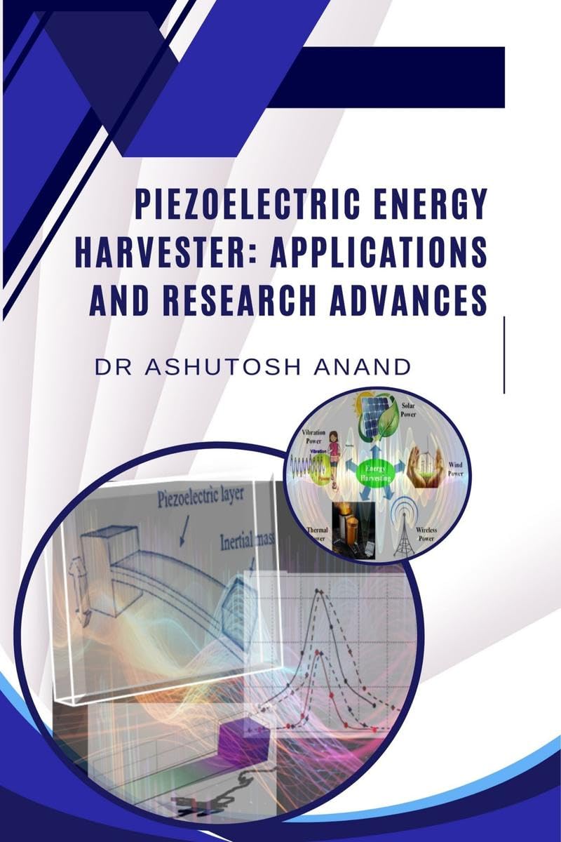 Piezoelectric Energy Harvester: Applications and Research Advances
