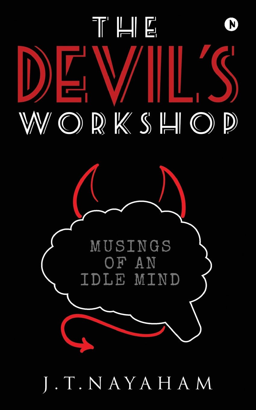 The DevilS Workshop : Musings Of An Idle Mind